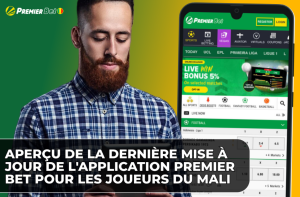 l'application Premier Bet pour les joueurs du Mali