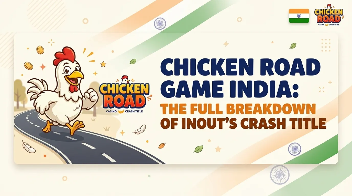 Chicken Road Game India: The Full Breakdown of InOut's Crash Title